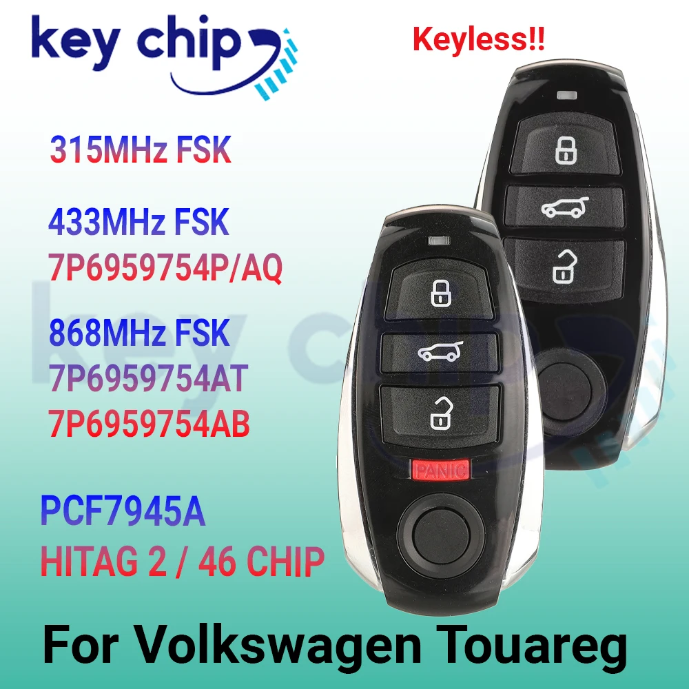 KEYCHIP For VW Touareg 2011-2018 315/433/868MHz FSK IYZVWTOUA 7P6959754P/AQ 7P6959754AT Keyless Smart Key 46 CHIP