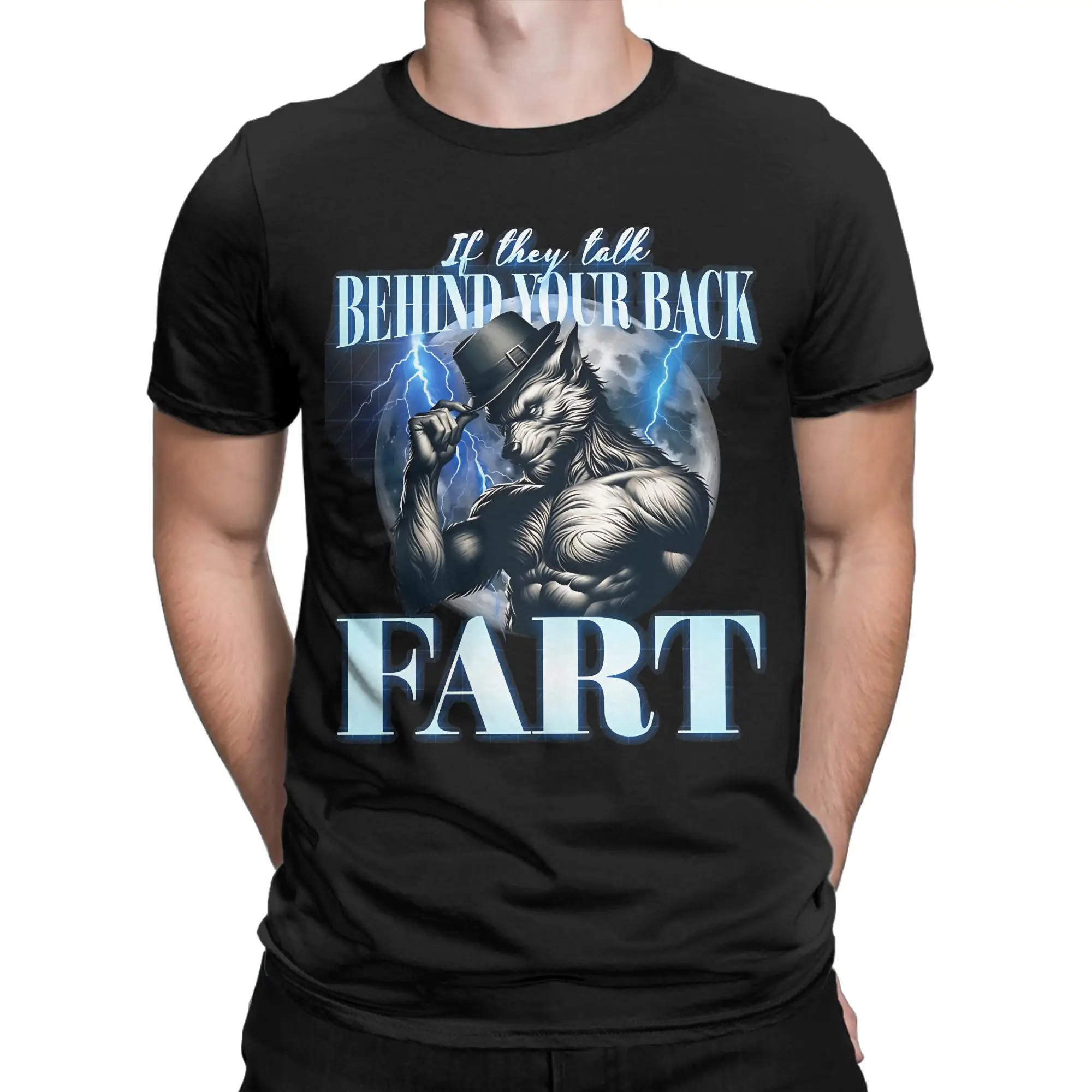 If They Talk Behind Your Back Fart T Shirts Men 100% Cotton Leisure T-Shirt Round Neck  Tees Short Sleeve Clothes Printed