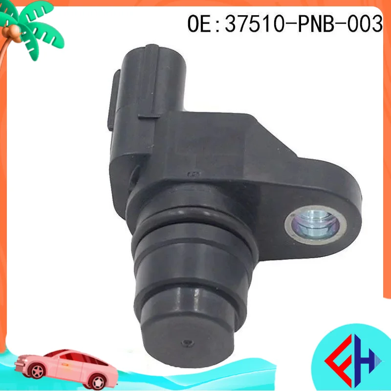 

original Camshaft Position Sensor 37510PNB003 for Honda Civic CR-V Fit Acura RDX RSX TSX high quality
