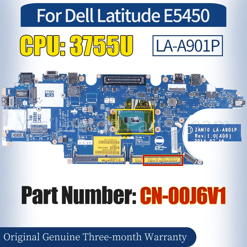 

ZAM70 LA-A901P For Dell Latitude E5450 Laptop Mainboard CN-00J6V1 SR211 3755U 100％ Tested Notebook Motherboard