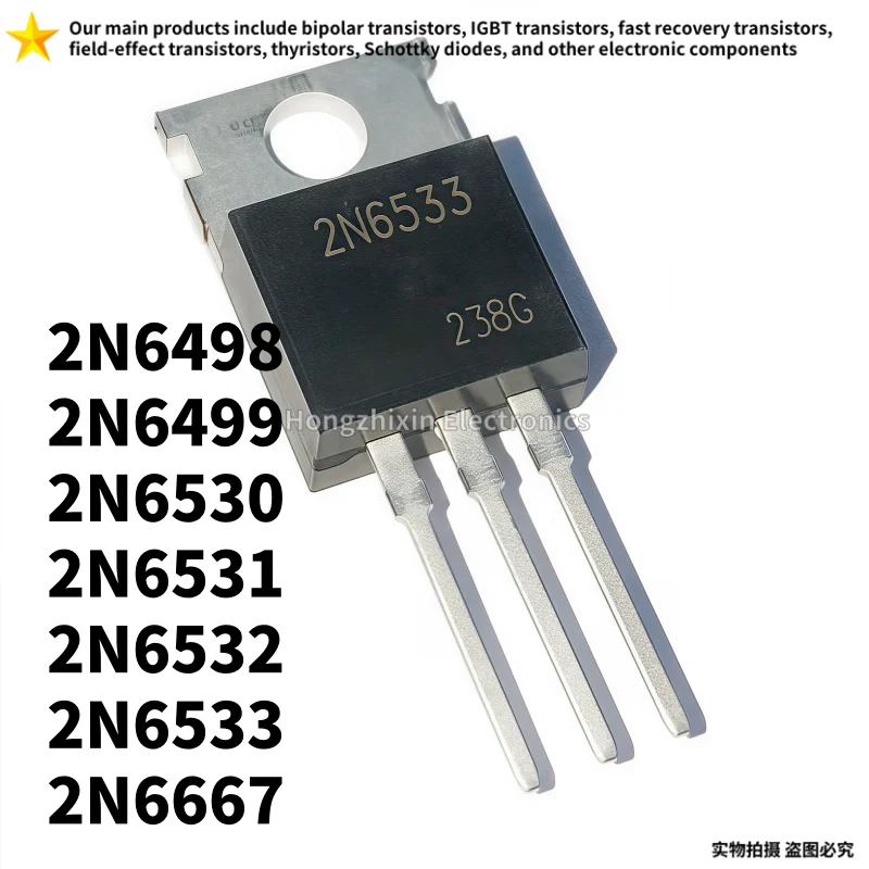 

10PCS NEW 100% quality 2N6498 2N6499 2N6530 2N6531 2N6532 2N6533 2N6667 TO-220 triode