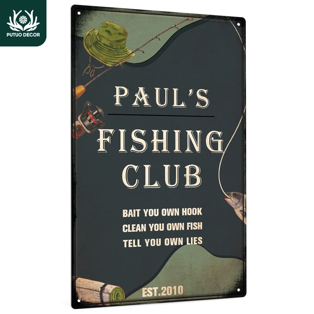 

Putuo Decor 1pc Personalized Custom Metal Sign, Your Text Fishing Club Bait，Wall Art Decoration for Home Farmhouse Fishing Club