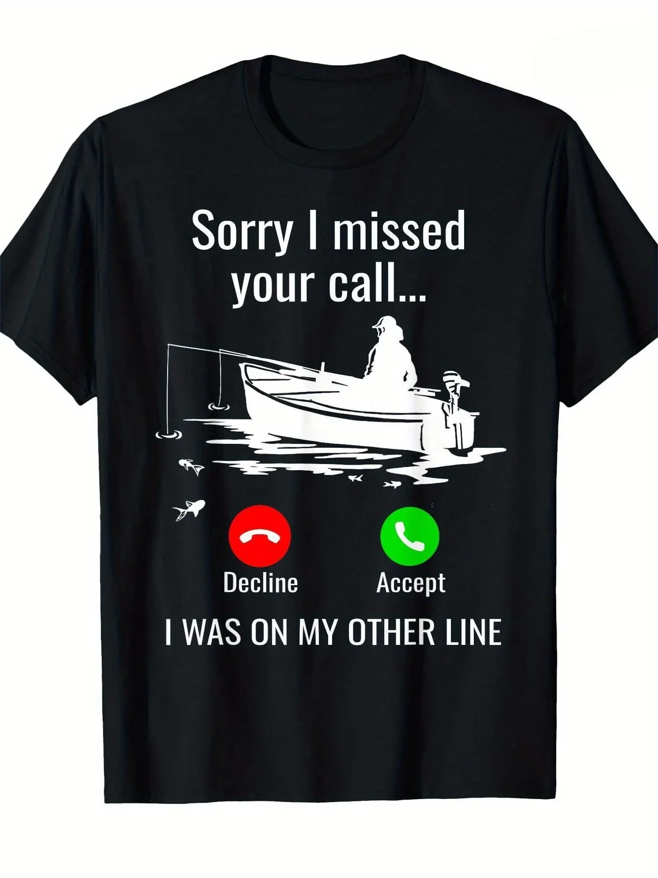 Streetwear Sorry I Missed Your Call I Was on Another Line Men's Oversize T Shirt Tee Women Summer Y2K Loose Fishing Lovers Gifts