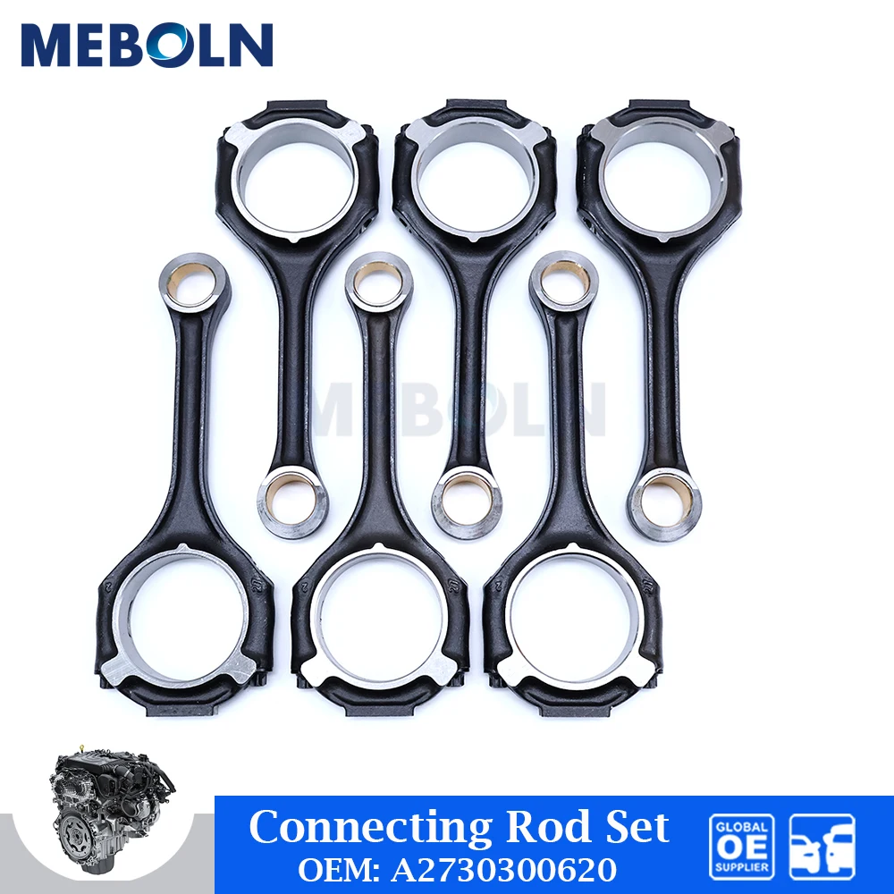 

M272 3.5L 6 PCS Engine Connecting Rod Set For Mercedes-Benz W203 W204 CL203 S203 S204 Car Accessories OE A2730300620 2730300620