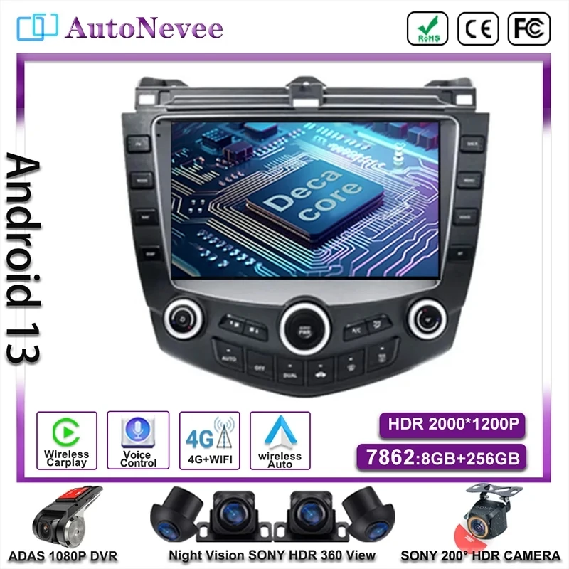 

Android 13 For Honda Accord 7 2003-2007 GPS Navigation Multimedia Player Stereo Head Unit No 2din DVD Dash Cam QLED Screen Wifi