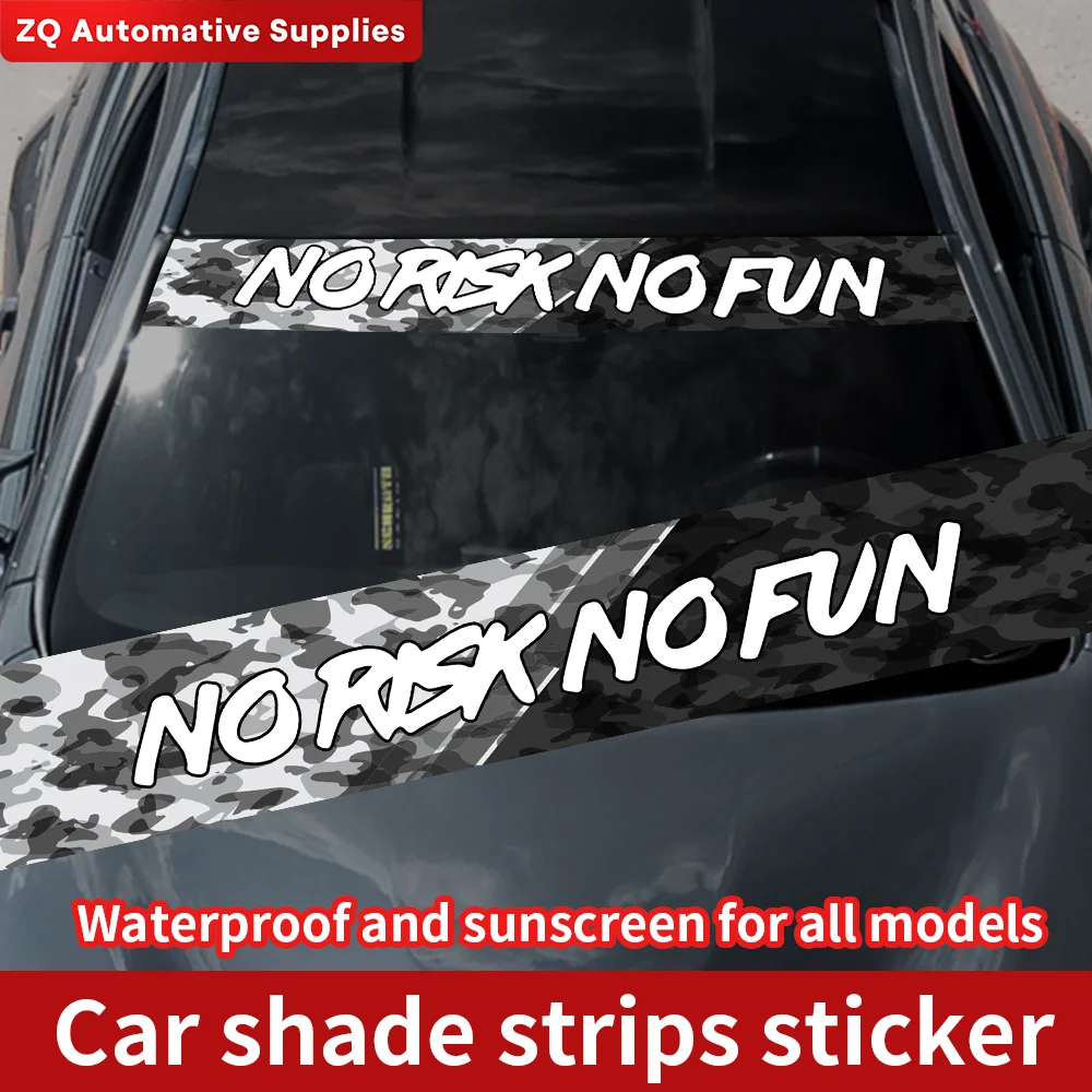 

NO RISK NO FUN Car Sunshade Stickers Car Front Rear Windshield Stickers Sunscreen Vinyl Waterproof Auto Body Decors Accessories