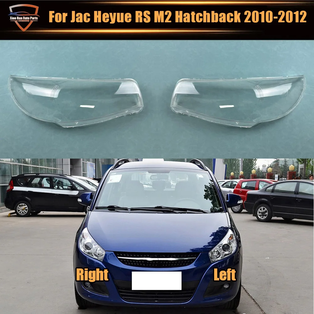 

For Jac Heyue RS M2 Hatchback 2010 2011 2012 Headlamp Cover Transparent Headlight Shell Replace Original Lampshade Plexiglass