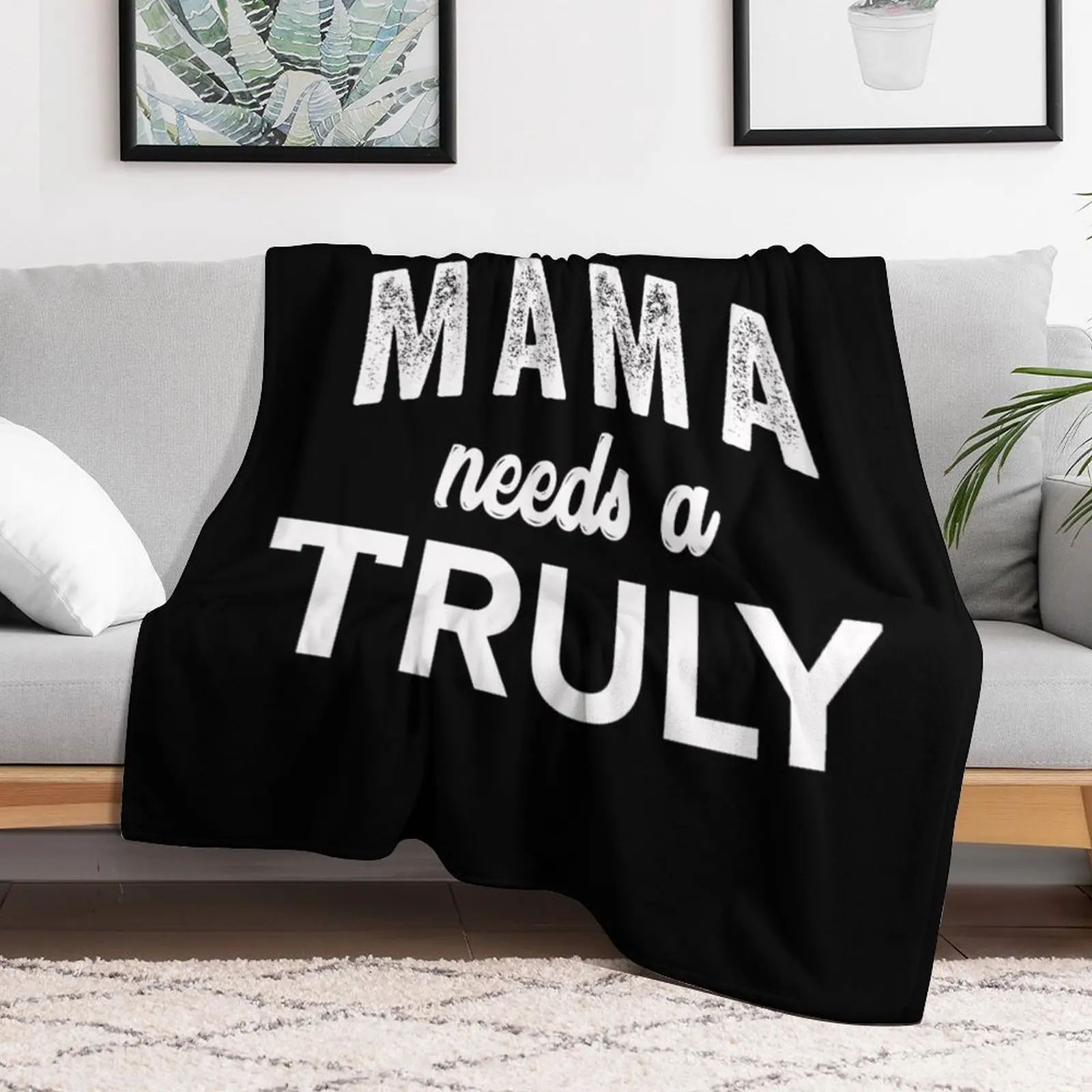 mama need a truly ; truly seltzer Throw Blanket Soft Beds Blankets For Sofas Retros Thins Blankets