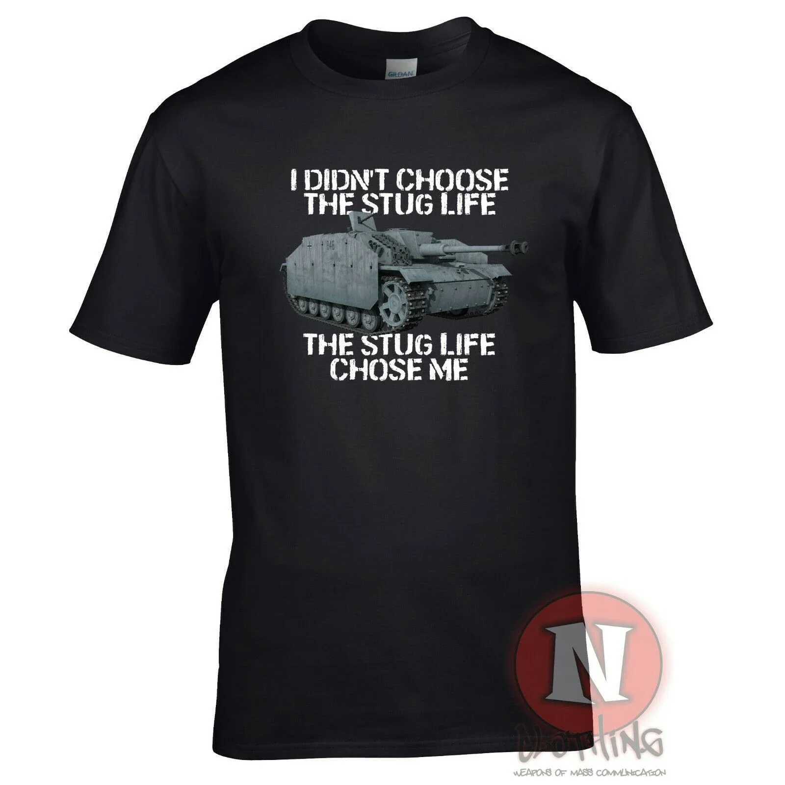 

I Didn't Chose The Stug Life. WWII German Panzer Tank Assault Guns T-Shirt 100% Cotton O-Neck Short Sleeve Mens T Shirt S-3XL