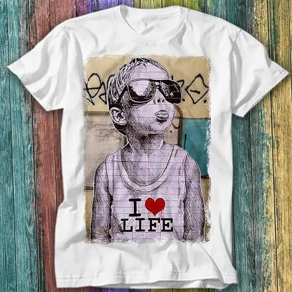 

Banksy I Love Life Boy Graffiti T Shirt Top Tee 452