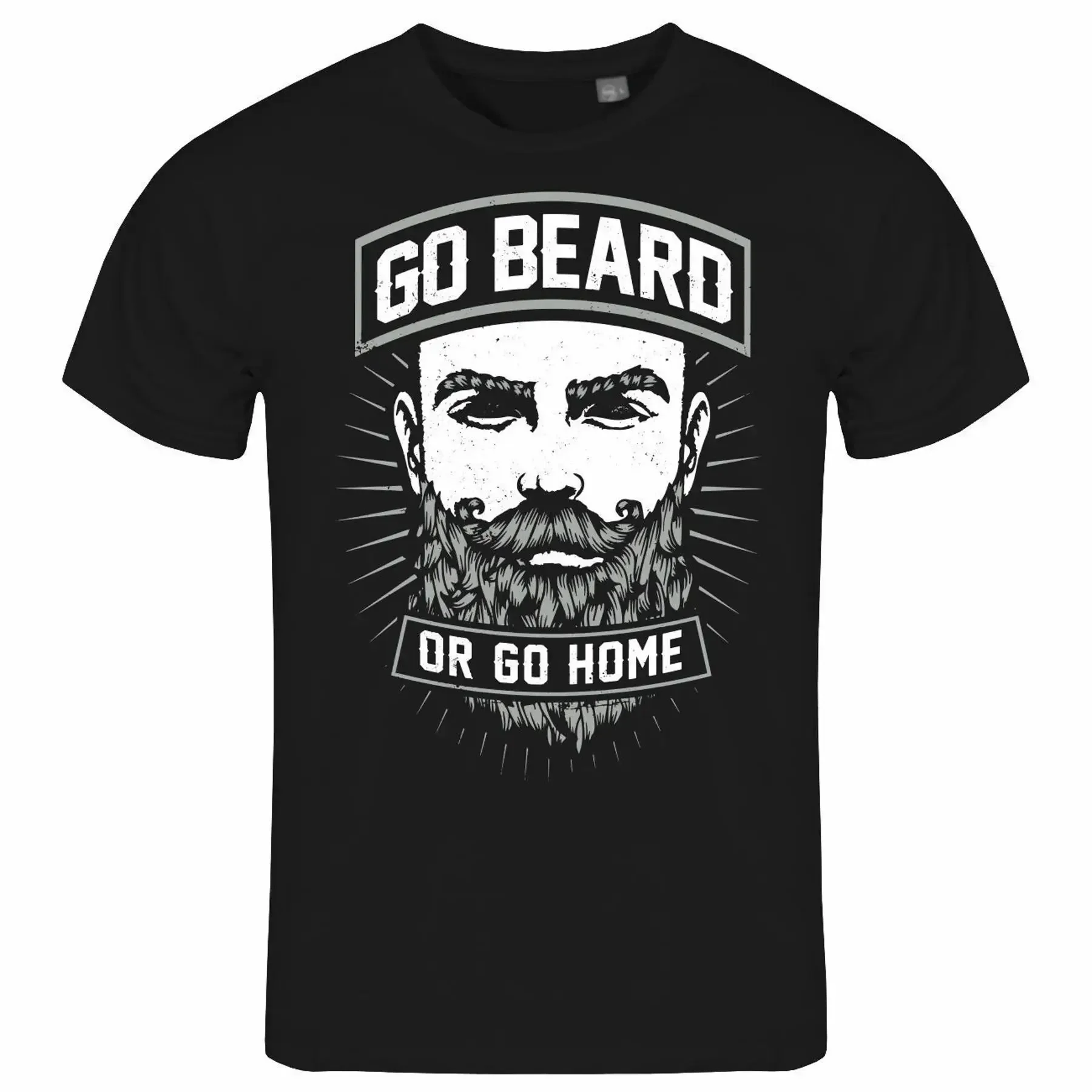 Men s Go Beard or Go Home S to XXL Barber Full Finished Spell T Shirt