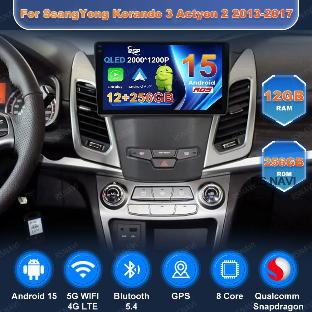 

Android 15 Car Radio For SsangYong Korando 3 Actyon 2 2013-2017 5G WIFI Viedo Player Systems Qualcomm AUTO DSP Wireless 8 Core