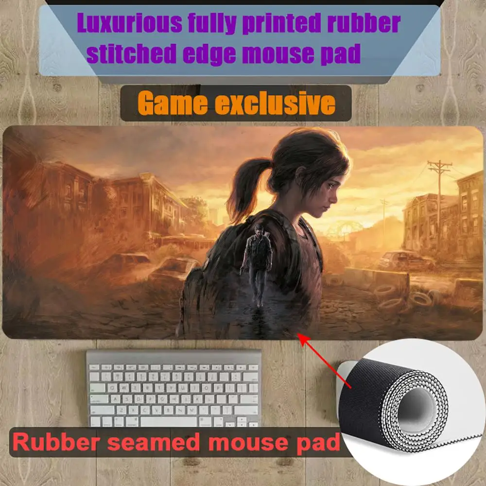 

T-The Last of Us-S Mouse Pad Gamer Gaming Rubber Seamed Mouse Pad Accessories Desk Keyboard Pad Computer Laptop