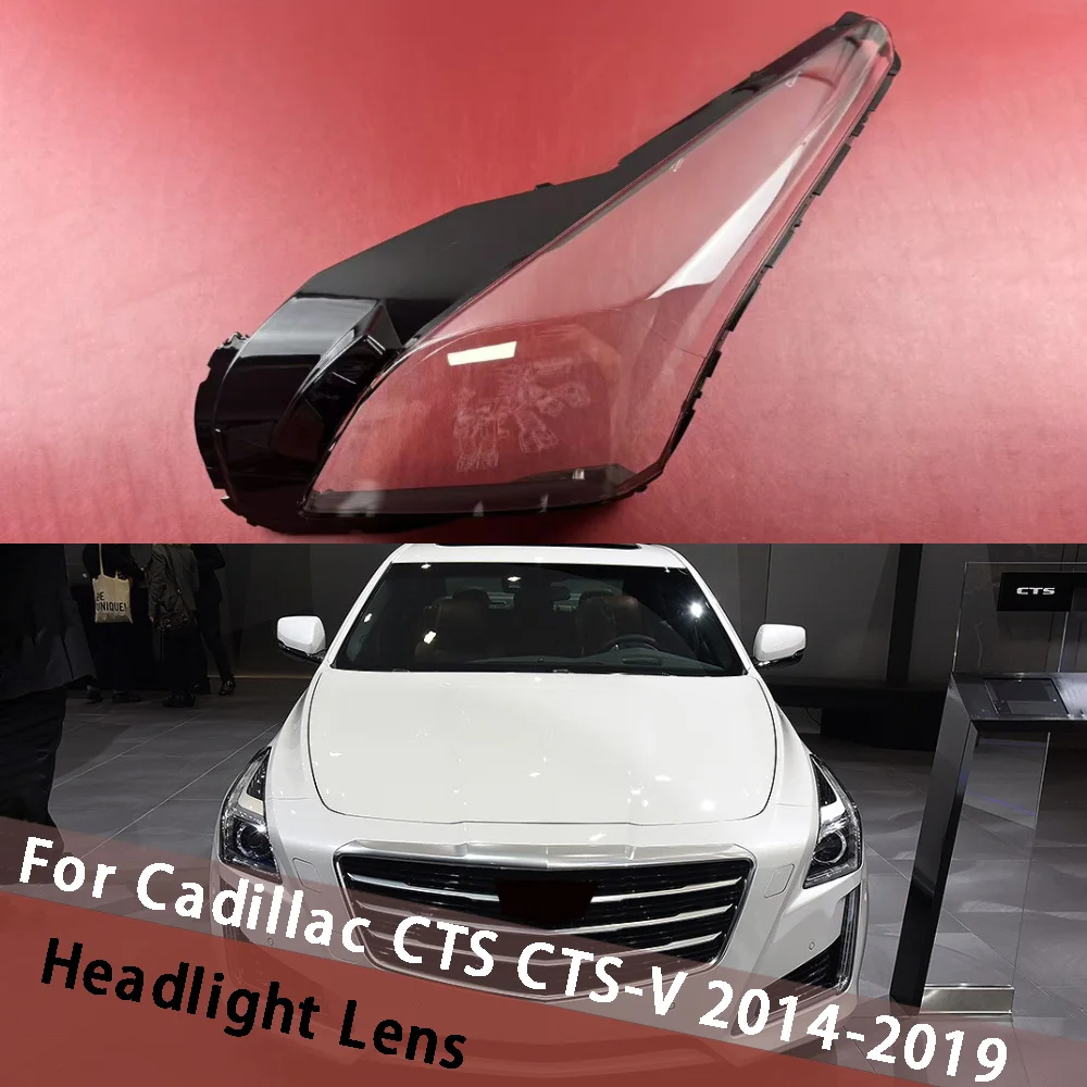 

For Cadillac CTS CTS-V 2014-2019 Headlamp Lens Shade Clear Head Light Housing Headlight Shell Replace Original Lampshade Cover