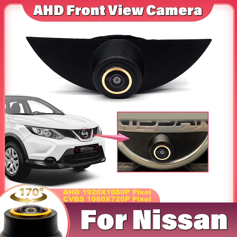 AHD 170° Car Front View Camera for Nissan Qashqai J10 J11 Pathfinder R51 Tiida March Patrol X-trail T30 370z Teana Sylphy Sentra