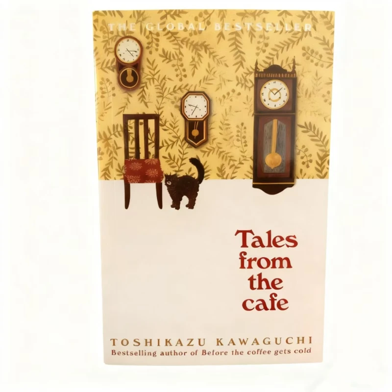 Contos do Café de Toshikazu Kawaguchi: A coleção mais vendida de Hope, Regret & Second Chances