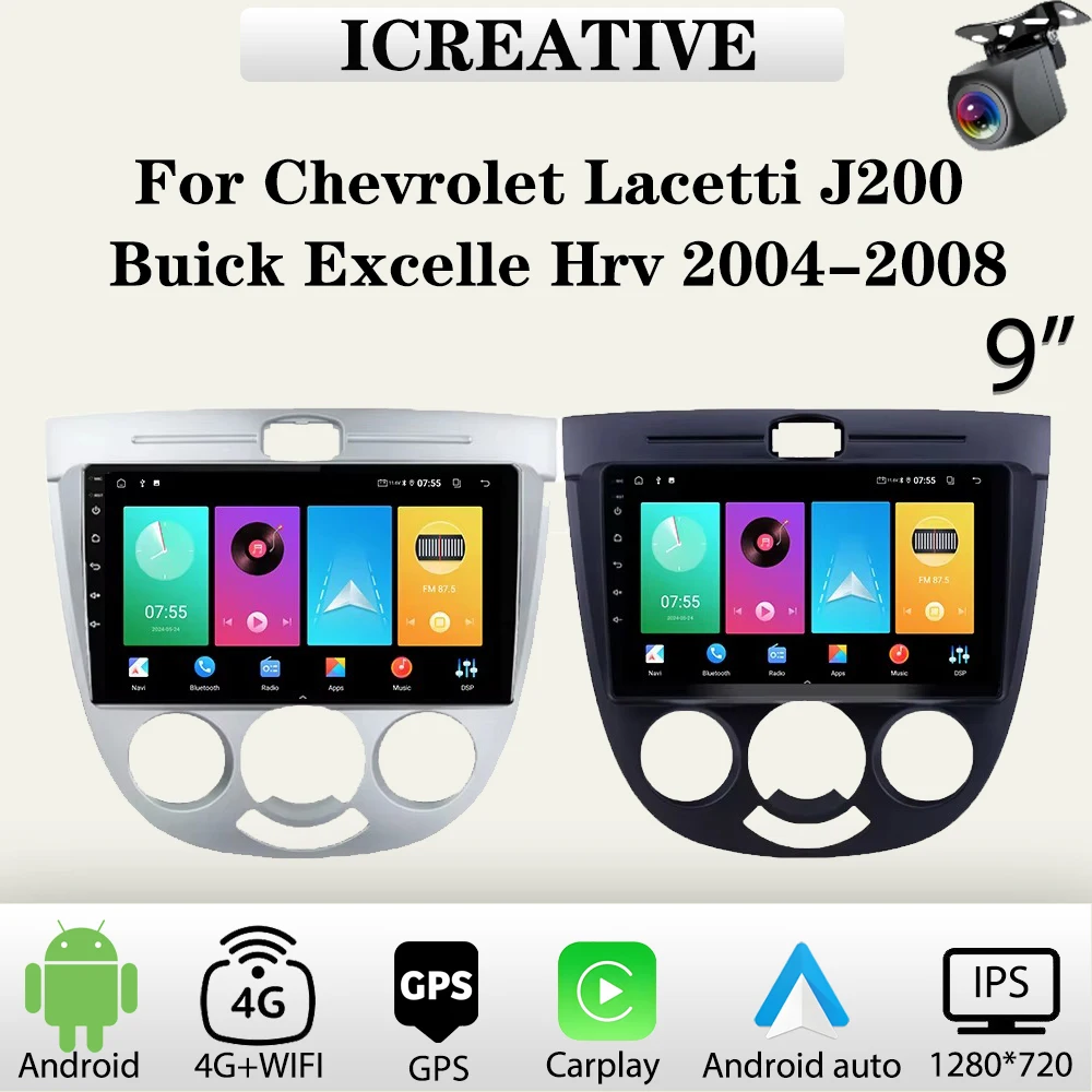 

Car Radio Android for Chevrolet Lacetti J200 BUICK Excelle Hrv 2004-2008 Multimedia Player Car Stereo Autoradio Navigation GPS