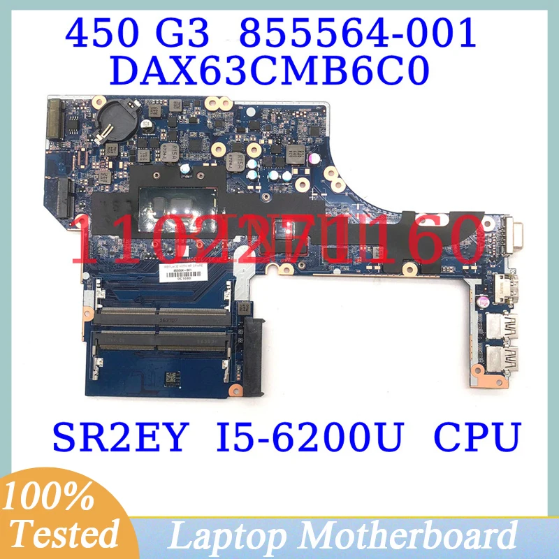 

855564-601 855564-501 855564-001 For HP 450 G3 With SR2EY I5-6200U CPU DAX63CMB6C0 Laptop Motherboard 100% Full Working Well