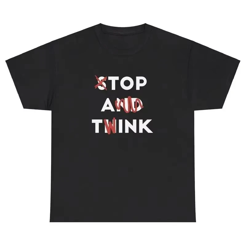 Stop And Think Crossed Out Letter Print T Shirt Men Women Minimalist Text Graphic Cotton Short Sleeve Tee Casual Streetwear Tops