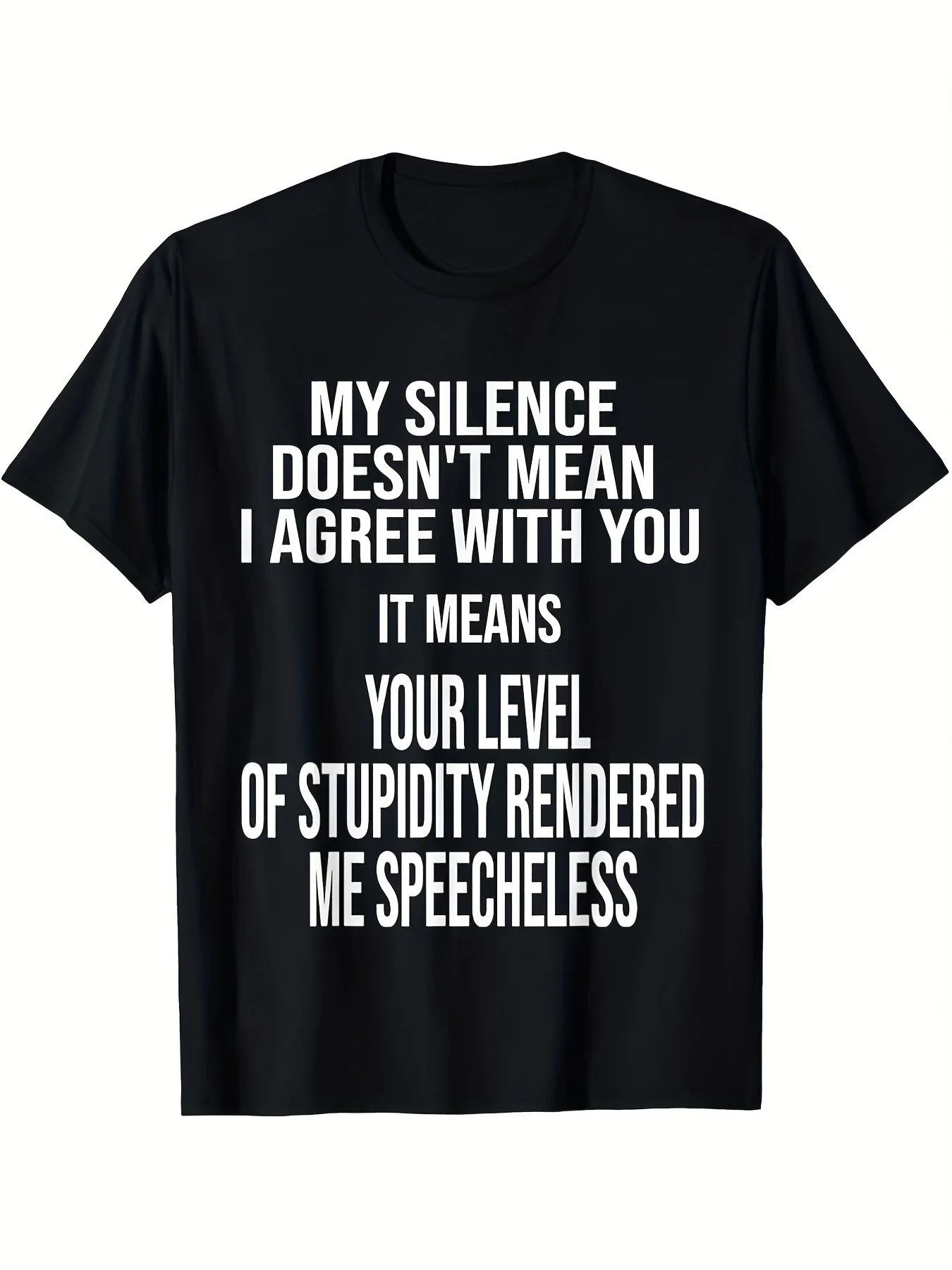Humorous Sarcastic Quote Unisex T-Shirt