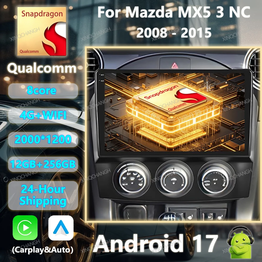 Android 17 Car Radio Carplay Auto For Mazda MX-5 MX5 III 3 NC 2008 - 2015 GPS 4G WIFI Multimedia Video Player Navigation 2DIN BT