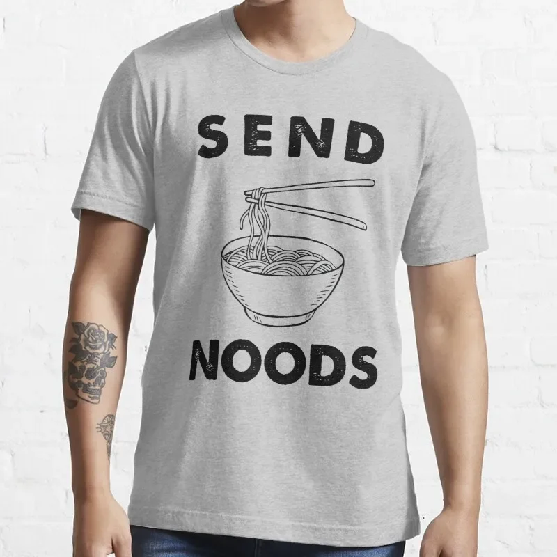 New Send Noods Funny Quote Funny Sayings T-Shirt Cotton Men Tee Shirt White Tshirts For Mens Cotton Custom Aldult Teen Unisex