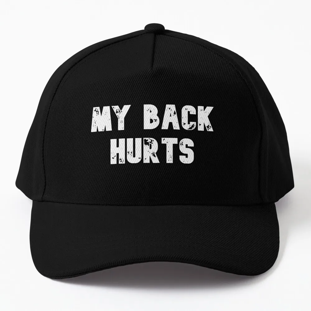 My Back Hurts Baseball Cap Ball Cap Golf Wear Mens Tennis Women's