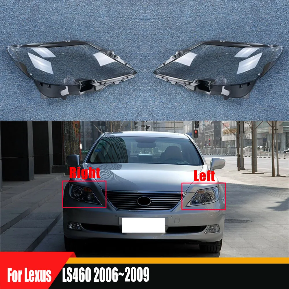 

For Lexus LS460 2006 2007 2008 2009 Headlamp Cover Transparent Headlight Lens Plexiglass Replace Original Lampshade