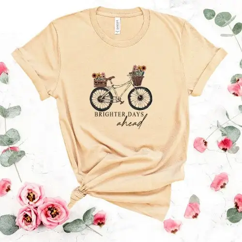 Better days ahead shirt Flower Bicycle T Wildflowers Floral Botanical Nature Lover BouqueT