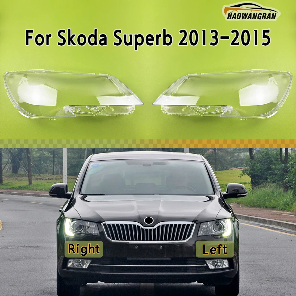 

Headlamp Cover Headlight Transparent Lens Lamp Shell Masks Plexiglass Replace Original Lampshade For Skoda Superb 2013 2014 2015