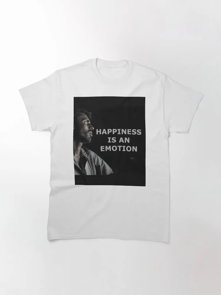 Happiness is an Emotion - Dream Wish Build Future Faith Path Life Yourself Creator Designer depression Classic T-Shirt