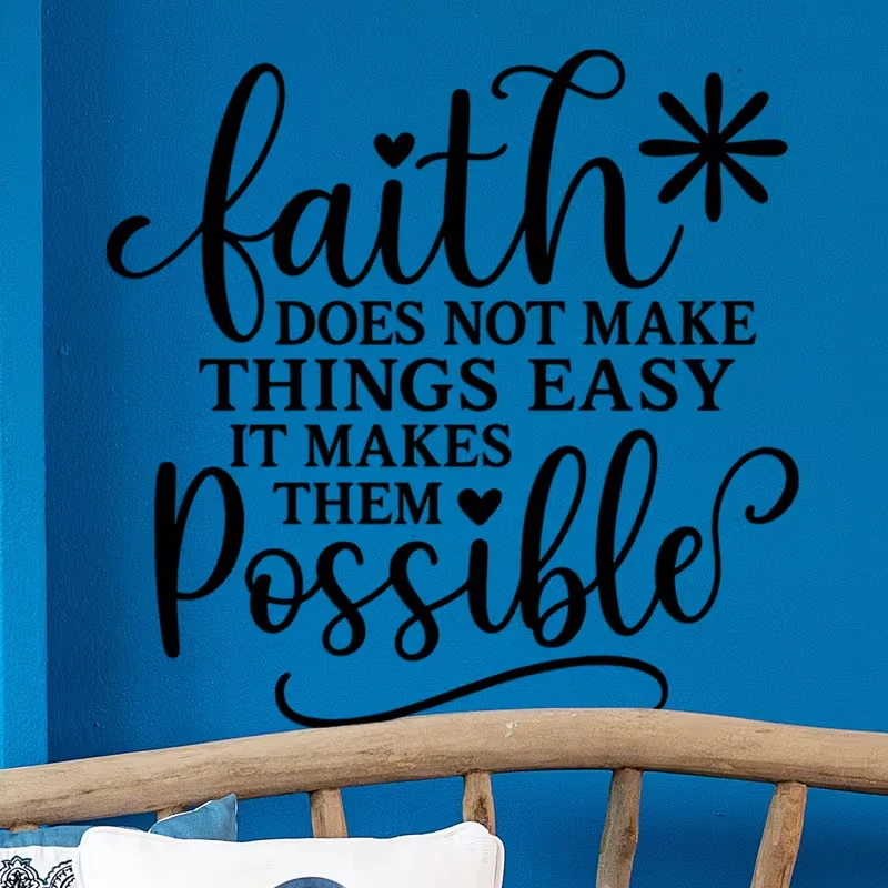 1pc Motivational Wall Sticker: 'Faith Does Not Make Things Easy, It Makes Them Possible', Helps to Convey The Power of Faith, Vi