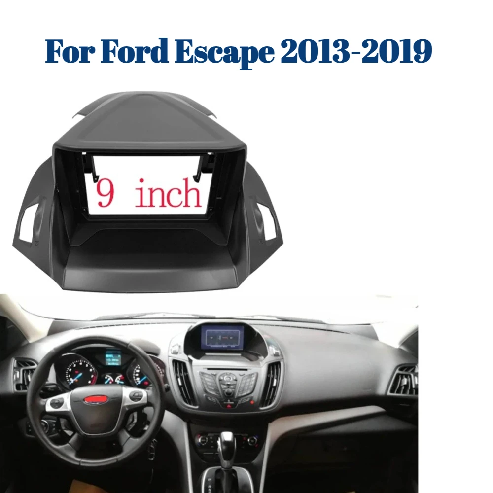 

9 Inch 2DIN Car Fascia for Ford Escape 2013-2019 / Kuga | Radio Panel Dash Mount Installation Double Din DVD Frame Kit