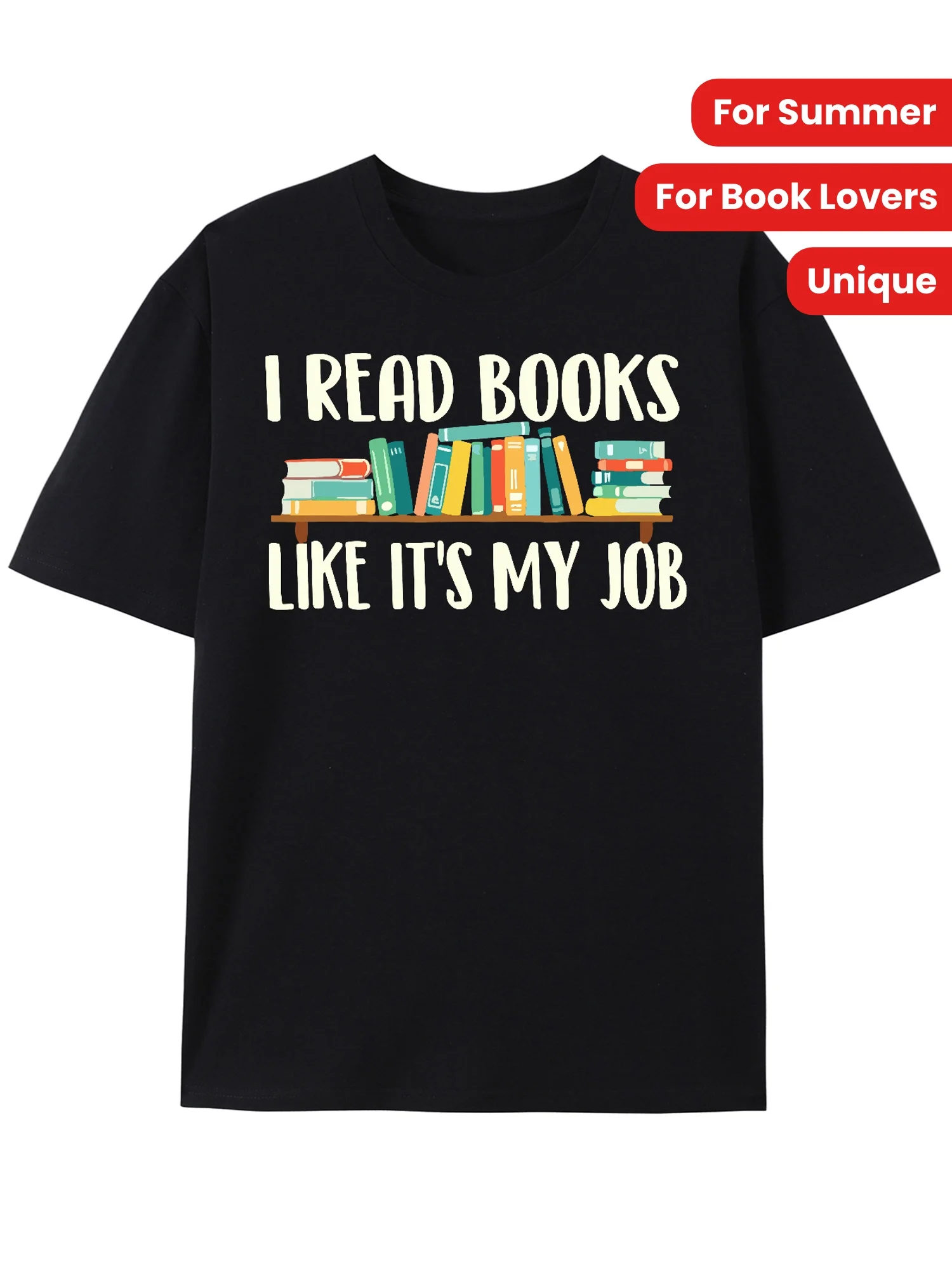 

[Fun Book Lover Tee] Fun Graphic Tee - "I Read Books Like It's My Job" Men's Short Sleeve Cotton T-Shirt - Summer
