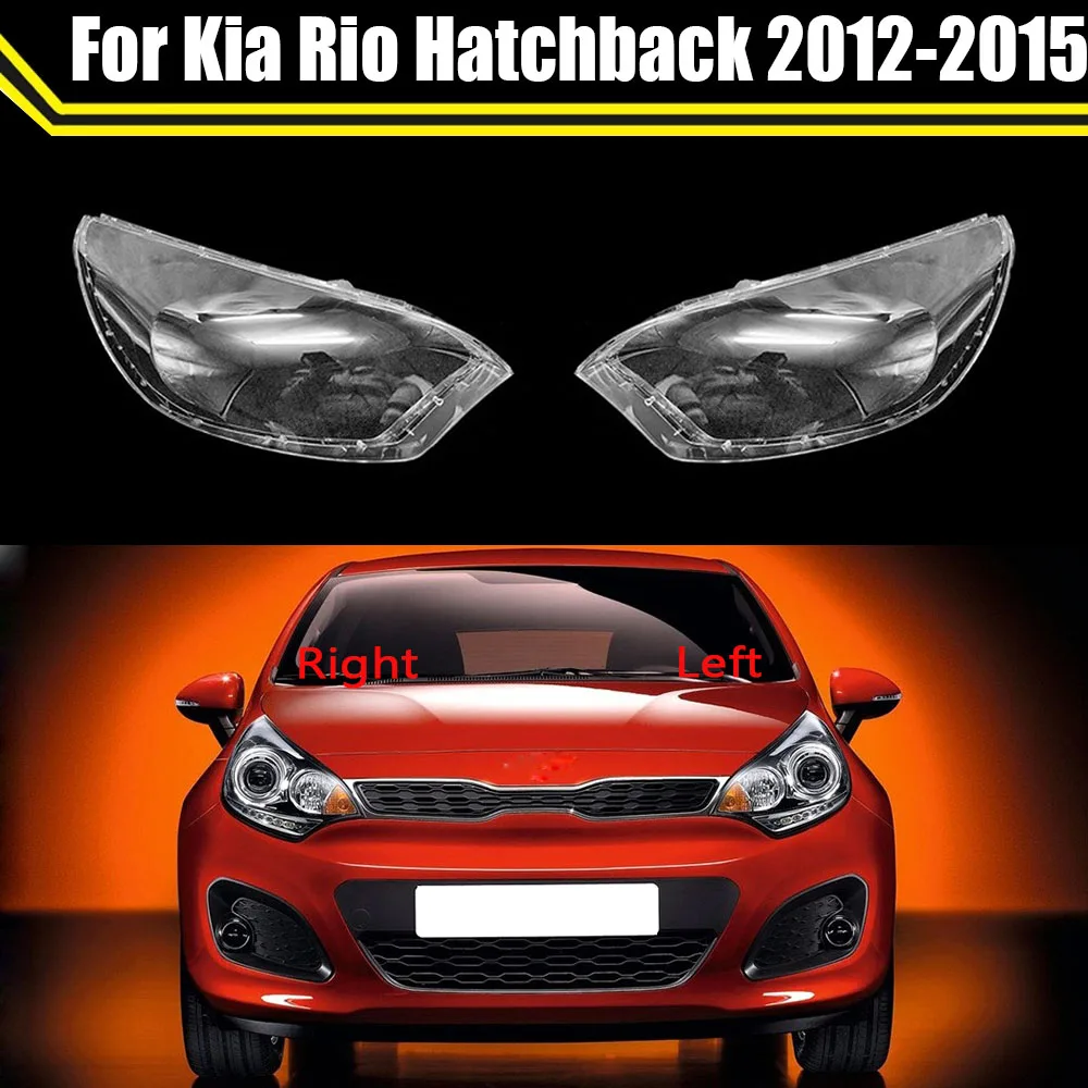 Car Headlight Shell For Kia Rio Hatchback 2012-2015 Lamp Shade Transparent Cover Headlight Headlamp Lens Cover Head Light Case