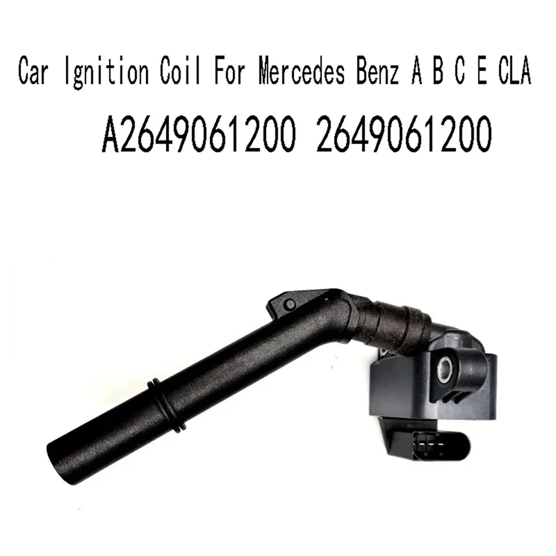 

X-T A2649061200 Автомобильная катушка зажигания для Mercedes Benz A B C E CLA 2649061200