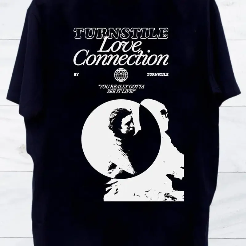 Turnstile Love Connection You Really Gotta See It Live T Shirt Full Size S 5Xl