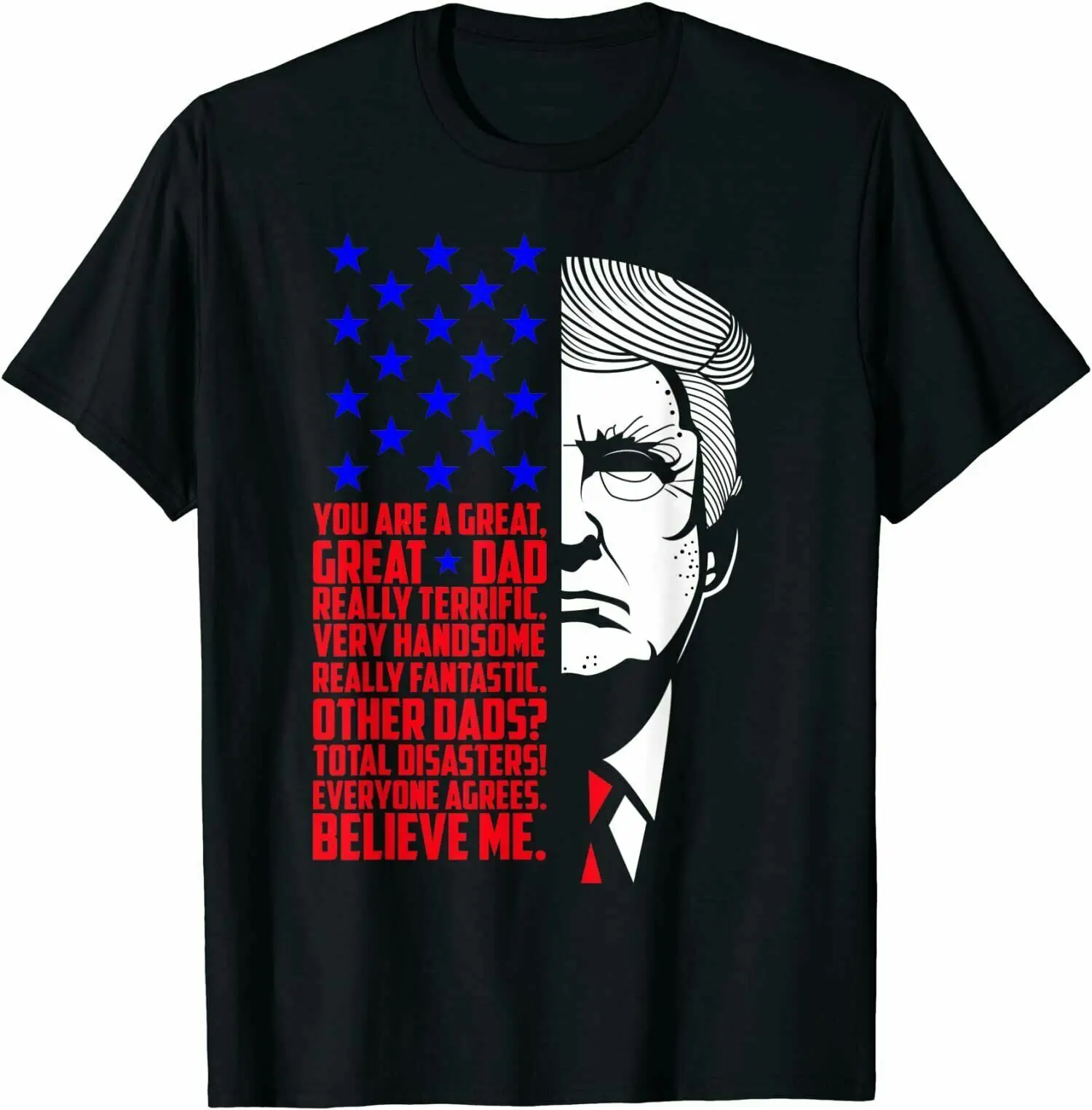 

Funny Great Dad Donald Trump Father's Day Gift Idea T-Shirt Trend For Men