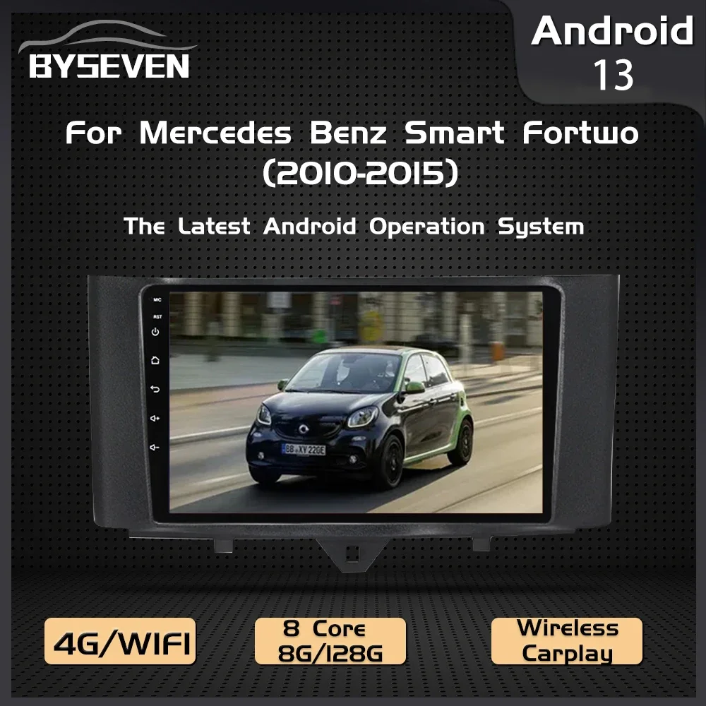 Byseven 4G SIM IPS Android 13 Auto Radio For Mercedes Benz Smart Fortwo 2010-2015 Car Multimedia Player GPS Navigation Head Unit