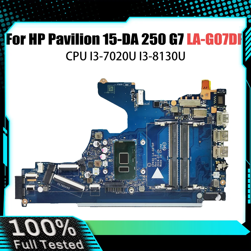 EPK50 LA-G07DP LA-G07EP Mainboard For HP Pavilion 15-DA 250 G7 Laptop Motherboard With I3-7020U I3-8130U L20369-601 L20371-001