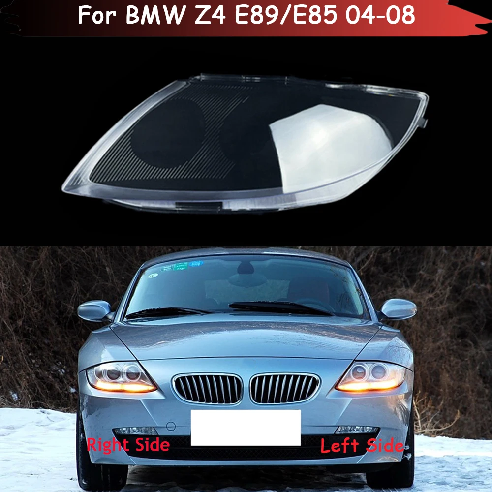 

For BMW Z4 E89 E85 2004 2005 2006 2007 2008 Car Headlight Cover Lampcover Lampshade Lamp Glass Lens Case Auto Light Caps