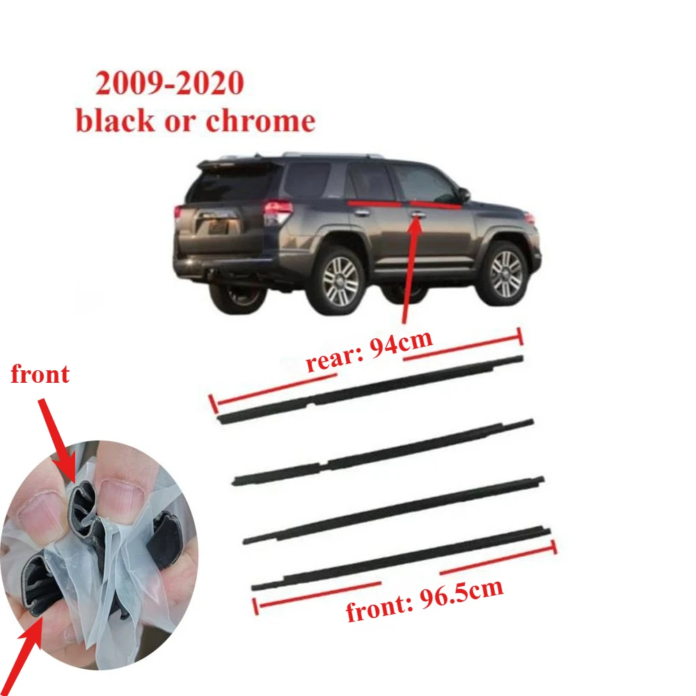 

4 Pcs Black or Chrome 2009-2020 Window Rubber for Toyota 4Runner 75711-35011 Glass Protector Weatherstrip Seal Laminate Outside