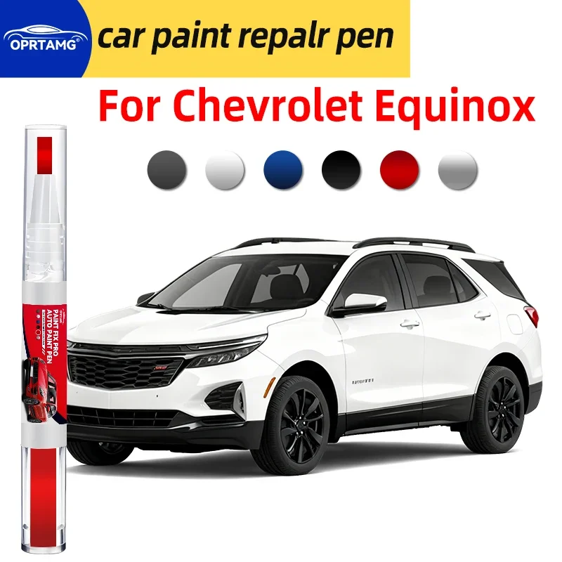 Car paint touch up pen For Chevrolet Equinox 2005-2025 car paint scratch repair body repair Accessories painting tools gadgets