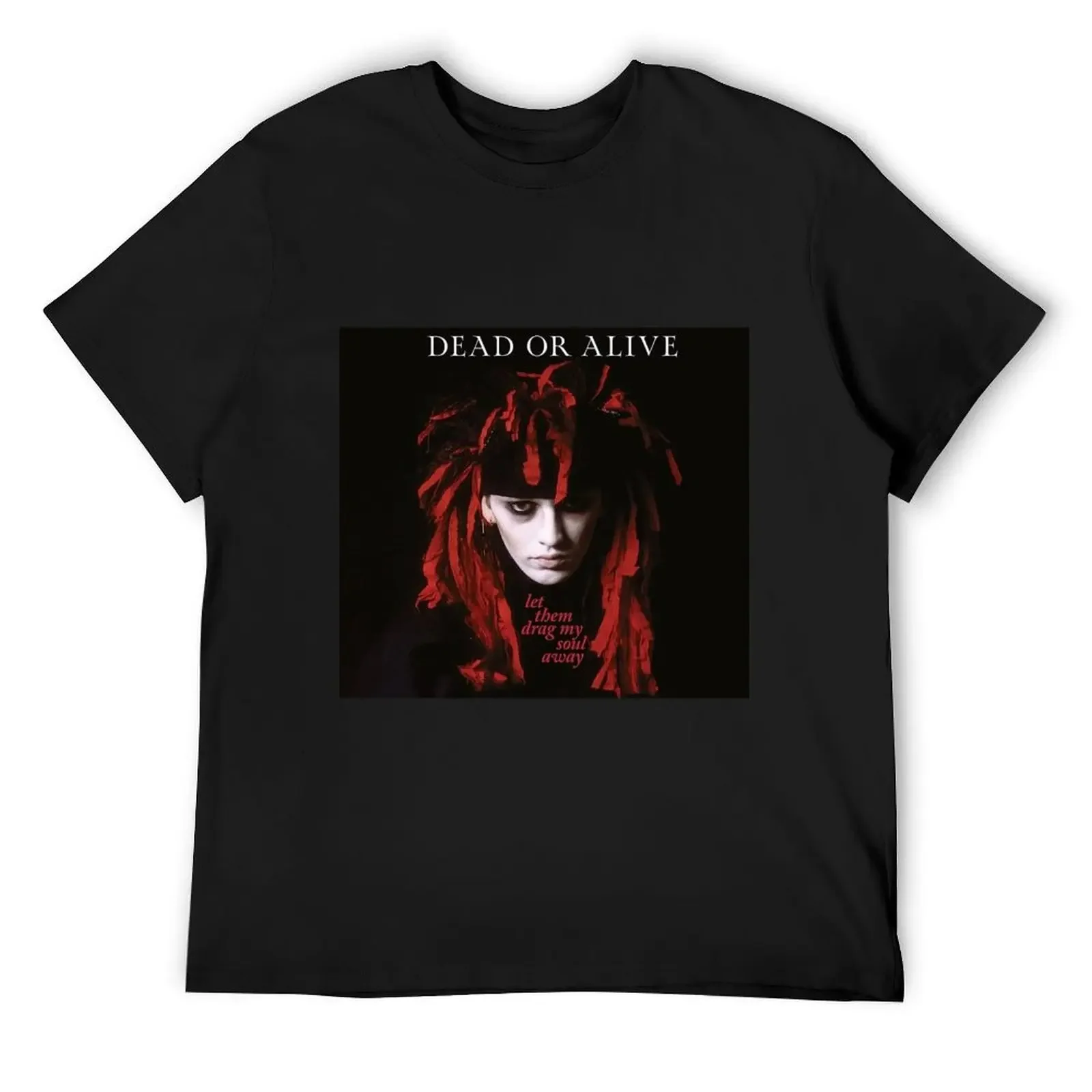 Dead Or Alive Pete Burns T-Shirt custom t shirt kawaii clothes Men's t-shirt