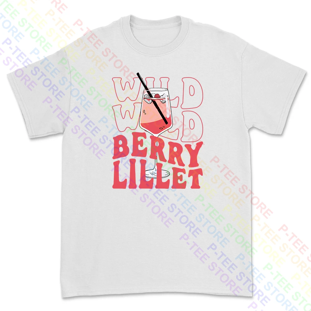 Wildberry Lillet T Shirt Wild Berry Recipe For Wife Girlfriend