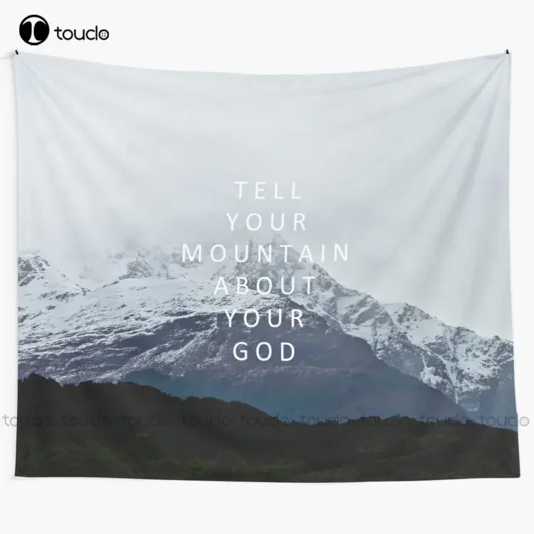 Tell Your Mountain About Your God Tapestry Wall Tapestry Cheap Blanket Tapestry Bedroom Bedspread Decoration Art Home Decoration