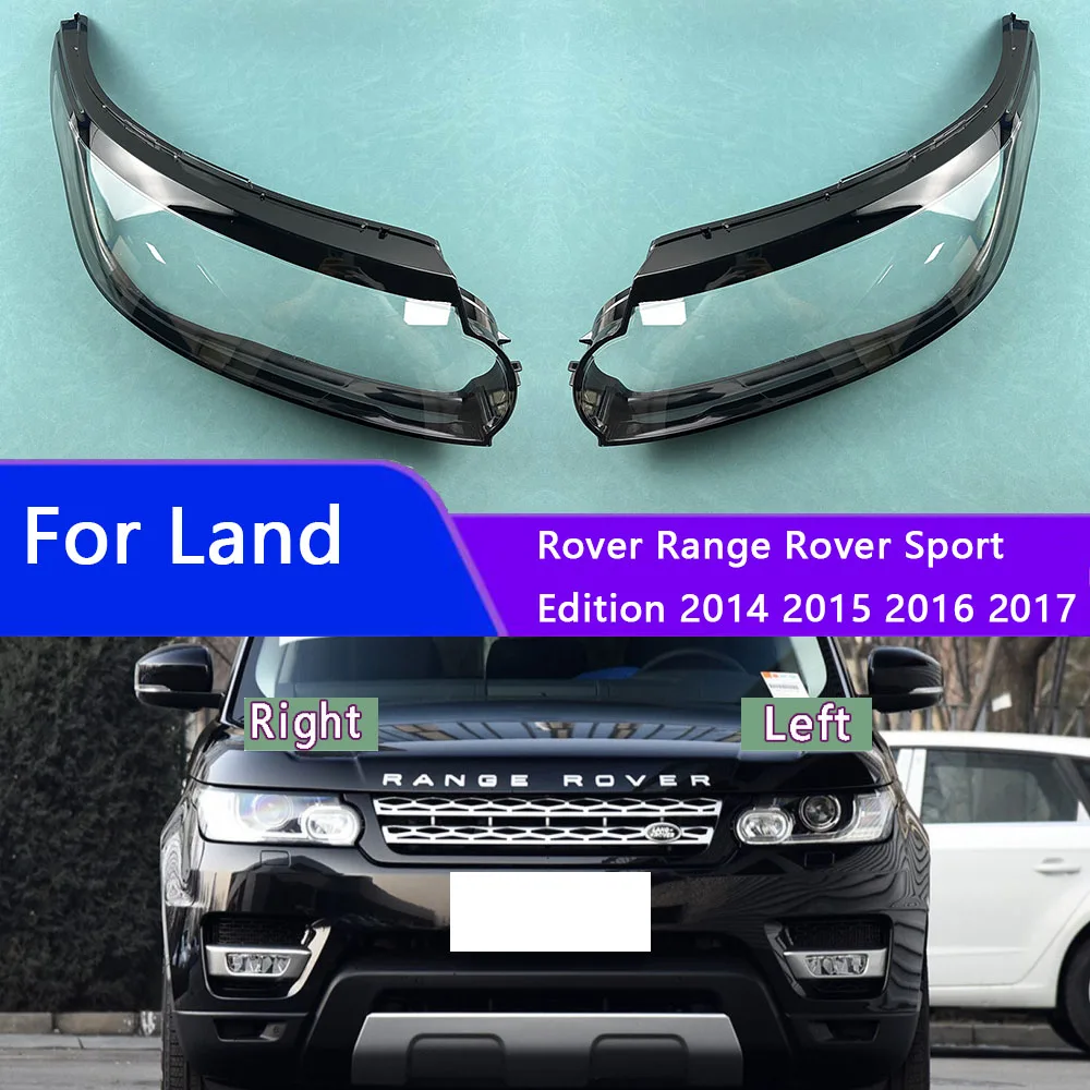 

For Land Rover Range Rover Sport Edition 2014 2015 2016 2017 Headlight Shell Transparent Lampshade Headlamp Cover Lens Plexiglas