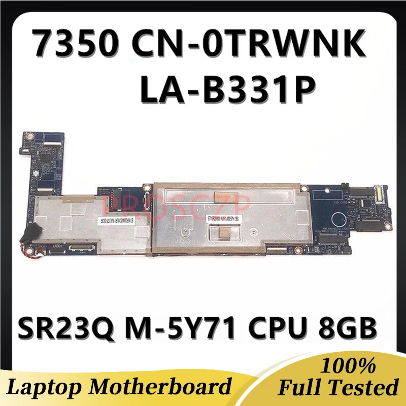 CN-0TRWNX 0TRWNX CN-0JRWNX 0JRWNX JRWNX számára Dell 13th 7350 Notebook Alaplap ZAU70 LA-B331P vel SR23Q M-5Y71 CPU 8GB 100% tested