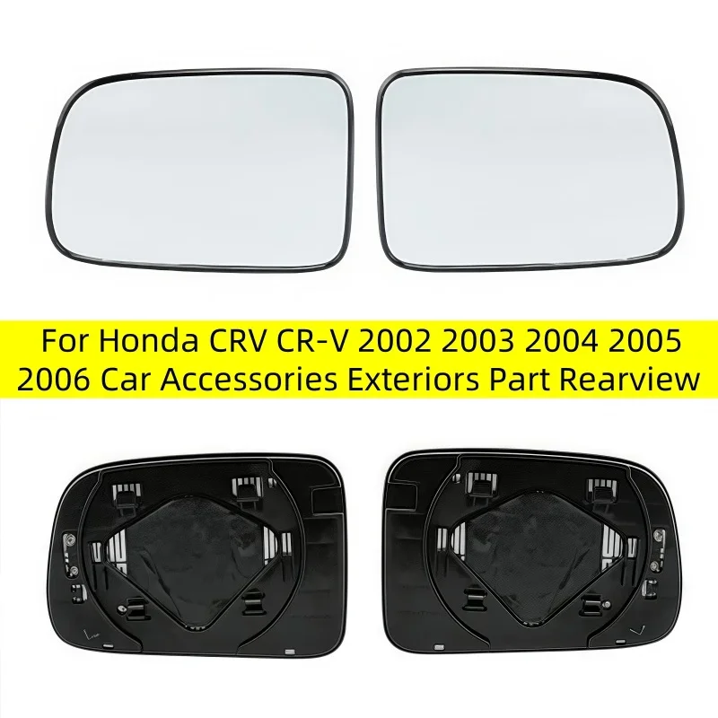 For Honda CRV CR-V 2002 2003 2004 2005 2006 Car Accessories Exteriors Part Rearview Mirror Reflective Glass Lens with Heating