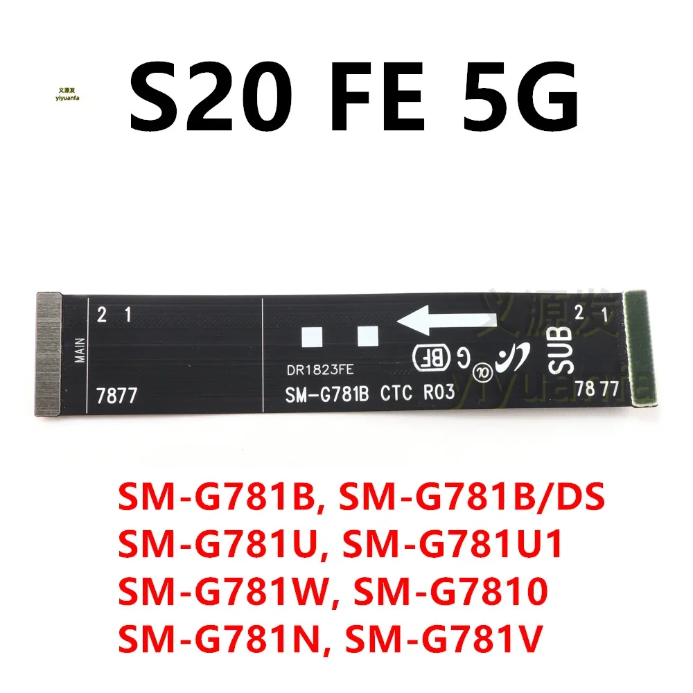 For Samsung Galaxy S20 FE 5G 4G SM-G781B G780F Motherboard Main Board Connector LCD Display USB Flex Cable